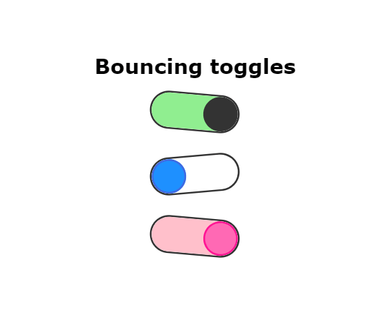 Bouncing toggles